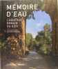 Mémoire d'eau - L'aqueduc romain du Gier.. Schuller philippe, Lamia Guillaume