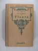 La culture des fleurs - Plantes de jardins et d'appartements.. B. Vercier