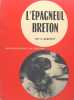 L’épagneul breton, chien d’arrêt idéal. GAGNIARD A.