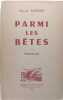 Parmi les bêtes - Nouvelles.. Garnier Marcel