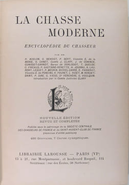 La chasse moderne. Collectif, G. Benoist, Cunisset-Carnot, P. Gastine-Renette, E. de Poncins, Ch. Vasse...