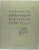 Curiosités Géologiques d'Auvergne et du Velay. Rudel Aimé