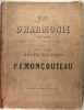 Traité d'Harmonie, contenant les règles et les exercices nécessaires pour apprendre à bien accompagné un chant.. P. F. Moncouteau