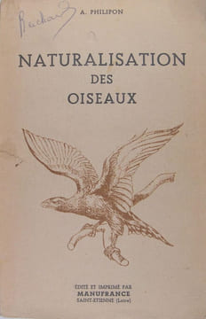 Naturalisation des oiseaux. A. Philipon