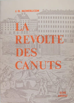 La révolte des Canuts.. Monfalcon. J.-B.