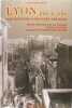 Lyon pas &agrave; pas - Son histoire &agrave; travers ses rues * Rive droite de la Sa&ocirc;ne - Croix-Rousse - Quai et ponts de Sa&ocirc;ne.. Pelletier Jean