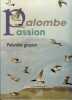 Palombe passion, Palombe gestion. Collectif 