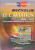 Michelin et l'aviation 1896-1945 : Patriotisme industriel et innovation. Champeaux Antoine