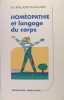 Homéopathie et langage du corps. Dr Roland Sananés