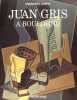 Juan Gris &agrave; Boulogne. Emmanuel Br&eacute;on