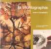La Trichlographie. Andr&eacute; Chabert