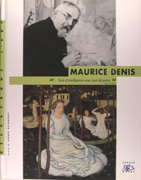 Maurice Denis - "...Tant d'intelligence avec tant de grâce"