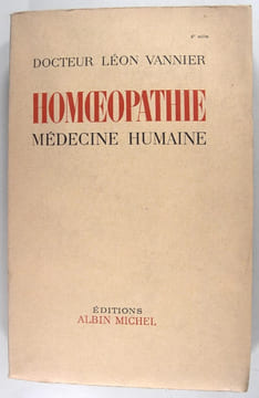 Homéopathie médecine humaine.. Vannier Léon