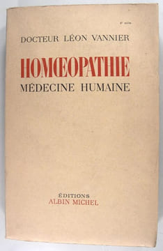 Homéopathie médecine humaine.. Vannier Léon