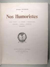 Nos humoristes : Caran d'Ache, J.-L Forain, Hermann-Paul, Léandre, Robida, Steinlen, Willette.
