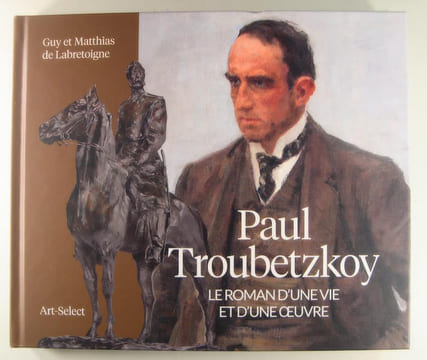 Paul Troubetzkoy - Le roman d'une vie et d'une oeuvre.. Guy et Matthias de Labretoigne