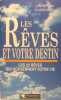 Les Rêves et votre destin: Les 22 rêves qui gouvernent votre vie. Christian Charrière