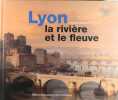 La rivière et le fleuve. Jacques Rossiaud