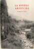 La Rivière Ardèche - Géographie - Géologie - Histoire.. Hubert Cleu