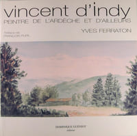 Vincent d'Indy peintre de l'Ardèche