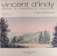 Vincent d'Indy peintre de l'Ardèche