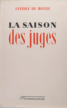 La saison des juges.. Anatole de Monzie