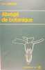 Abrégé de Botanique - A l'usage des étudiants en pharmacie.. J.-L. Guignard