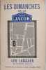 Les Dimanches de la Rue Jacob, ou Le bric-à-brac de Littérature d'Histoire, de Gastronomie, de Curiosité, de Peinture et d'Art.. Léo Larguier