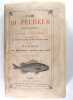 L’ami du pêcheur - Traité pratique de la pêche à toutes lignes - Ouvrage comprenant la jurisprudence en matière de pêche.. Poitevin M.B.