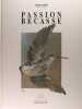 Passion bécasse. Verdet Pierre 