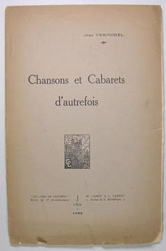 Chansons et Cabarets d'autrefois. Vermorel Jean