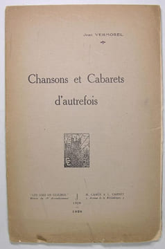 Chansons et Cabarets d'autrefois. Vermorel Jean
