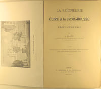 La seigneurie de Cuire et la Croix-Rousse en Franc-Lyonnais.
