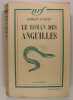 Le roman des anguilles.. GOFFIN Robert 