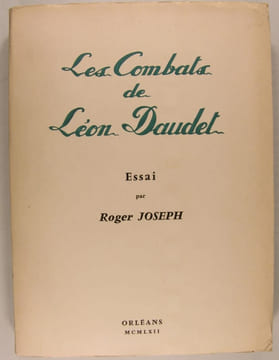 Les combats de Léon Daudet.. Roger Joseph