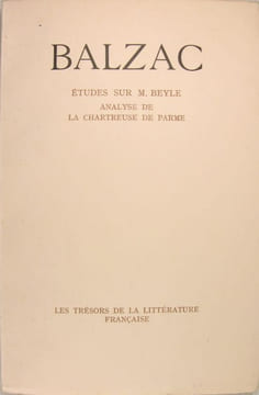Etudes sur M. Beyle - Analyse de La chartreuse de Parme.. Balzac
