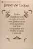 Lettre aux gourmets, aux gourmands, aux gastronomes et aux goinfres sur leur comportement à table et dans l'intimité.. James de Coquet