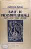 Manuel de préhistoire générale : Europe, Asie, Afrique, Amérique. Furon, Raymond