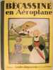 B&eacute;cassine en A&eacute;roplane.. Caumery (Pinchon J. P.)