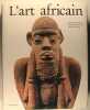 L’art Africain. Jacques Kerchache, Jean-Loius Paudrat, Lucien Stéphan