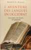 L’aventure des langues en Occident - leur origine, leur histoire, leur géographie. Walter Henriette