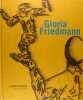 Gloria Friedman. Collectif.