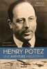 Henry Potez - Une aventure industriel.. Stéphane Demilly, Sylvain Champonnois