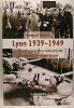 Lyon 1939-1949: De la collaboration industrielle à l'épuration économique. Veyret Patrick