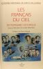 Les Français du ciel : Dictionnaire historique. Lucien Robineau