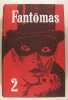 Fantômas 2:  Fantômas se venge. - IV. Une ruse de Fantômas,  . Pierre Souvestre Allain Marcel 