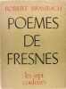 Poèmes de Fresnes. . Robert Brasillach