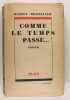 Comme le temps passe... . Brasillach Robert