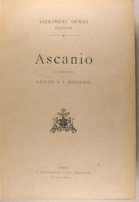Ascanio - Henri IV - Louis XIII et Richelieu - Les deux Diane - Le page du Duc de Savoie - Olympe de Clèves - La maison de Glace - Le chevalier d'Harmental - Une fille du Régent.