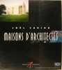 Maisons D'Architectes.. Joël Cariou